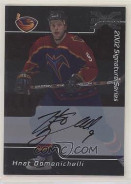 2002-03 In the Game Be A Player Signature Series - 2001-02 Signature Series Autographs Buybacks #074 - Hnat Domenichelli [EX to NM]