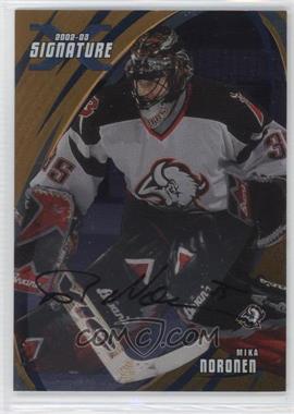 2002-03 In the Game Be A Player Signature Series - [Base] - Gold Signatures #082 - Mika Noronen