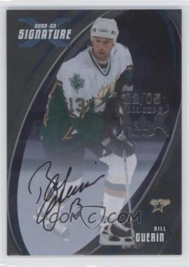 2002-03 In the Game Be A Player Signature Series - [Base] - Signatures Fall Expo #125 - Bill Guerin /5