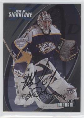 2002-03 In the Game Be A Player Signature Series - [Base] - Signatures #005 - Mike Dunham