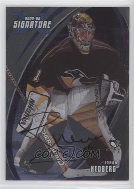 2002-03 In the Game Be A Player Signature Series - [Base] - Signatures #022 - Johan Hedberg