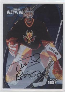 2002-03 In the Game Be A Player Signature Series - [Base] - Signatures #123 - Roman Turek