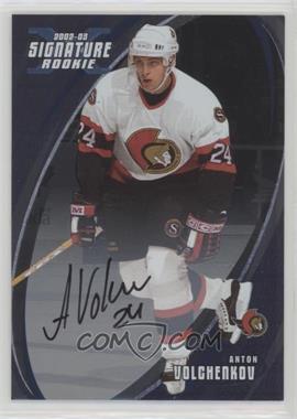 2002-03 In the Game Be A Player Signature Series - [Base] - Signatures #198 - Anton Volchenkov