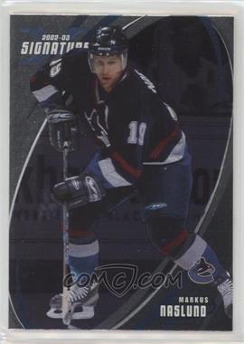 2002-03 In the Game Be A Player Signature Series - [Base] #031 - Markus Naslund