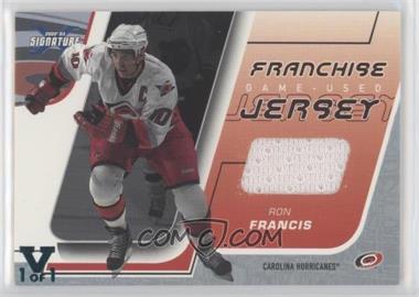 2002-03 In the Game Be A Player Signature Series - Franchise Jersey - ITG Vault Silver #FJ-6 - Ron Francis /1