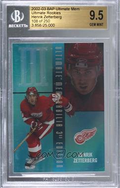 2002-03 In the Game Be A Player Ultimate Memorabilia 3rd Edition - Ultimate Rookies #16 - Henrik Zetterberg /250 [BGS 9.5 GEM MINT]