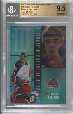 2002-03 In the Game Be A Player Ultimate Memorabilia 3rd Edition - Ultimate Rookies #43 - Pascal Leclaire /250 [BGS 9.5 GEM MINT]