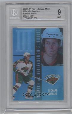 2002-03 In the Game Be A Player Ultimate Memorabilia 3rd Edition - Ultimate Rookies #69 - Rickard Wallin /250 [BGS 9 MINT]