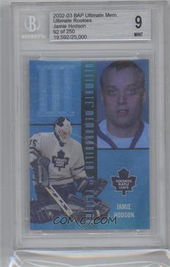 2002-03 In the Game Be A Player Ultimate Memorabilia 3rd Edition - Ultimate Rookies #79 - Jamie Hodson /250 [BGS 9 MINT]