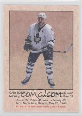 2002-03 In the Game Parkhurst Retro - [Base] #84 - Gary Roberts