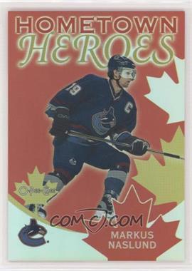 2002-03 O-Pee-Chee - Hometown Heroes #HHC7 - Markus Naslund [Noted]