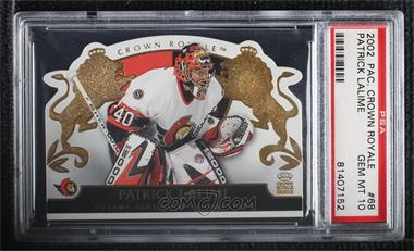 2002-03 Pacific Crown Royale - [Base] #68 - Patrick Lalime [PSA 10 GEM MT]