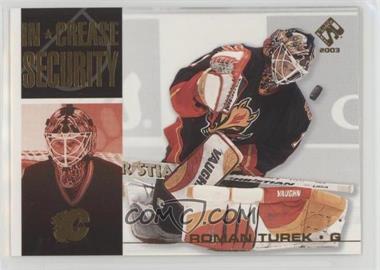 2002-03 Pacific Private Stock Reserve - In Crease Security #2 - Roman Turek