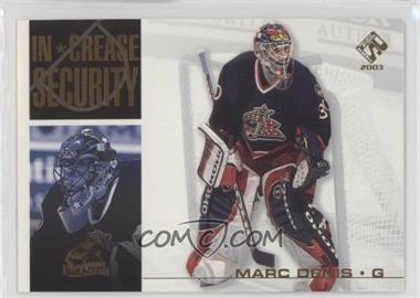 2002-03 Pacific Private Stock Reserve - In Crease Security #6 - Marc Denis