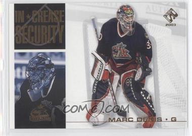 2002-03 Pacific Private Stock Reserve - In Crease Security #6 - Marc Denis