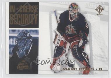 2002-03 Pacific Private Stock Reserve - In Crease Security #6 - Marc Denis