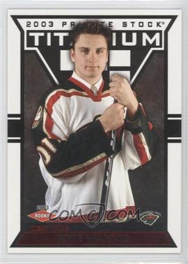 2002-03 Pacific Private Stock Titanium - [Base] - Red #121 - Kyle Wanvig /299
