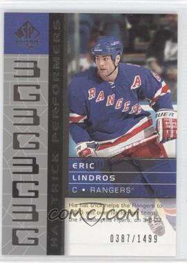 2002-03 SP Authentic - [Base] #100 - Hat Trick Performers - Eric Lindros /1499