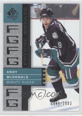 2002-03 SP Authentic - [Base] #106 - Future Greats - Andy McDonald /2003