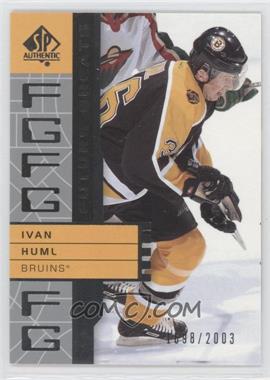 2002-03 SP Authentic - [Base] #109 - Future Greats - Ivan Huml /2003