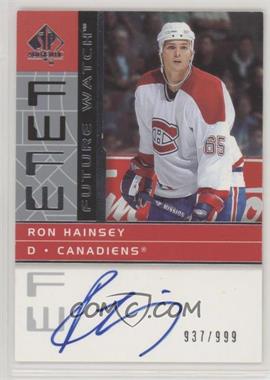 2002-03 SP Authentic - [Base] #189 - Future Watch - Ron Hainsey /999