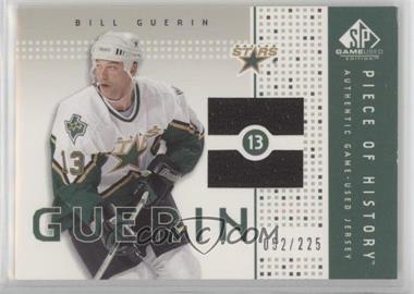2002-03 SP Game Used - Authentic Fabrics #AF-GU - Bill Guerin /225 [EX to NM]
