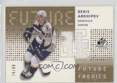 2002-03 SP Game Used - Future Fabrics - Gold #FF-DA - Denis Arkhipov /99