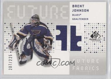 2002-03 SP Game Used - Future Fabrics #FF-BJ - Brent Johnson /225