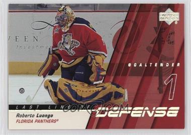 2002-03 Upper Deck - Last Line of Defense #LL6 - Roberto Luongo