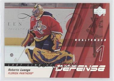 2002-03 Upper Deck - Last Line of Defense #LL6 - Roberto Luongo