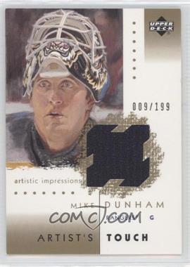 2002-03 Upper Deck Artistic Impressions - Artist's Touch Jerseys - Gold #AT-MD - Mike Dunham /199