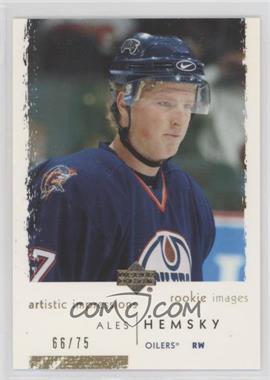 2002-03 Upper Deck Artistic Impressions - [Base] - Gold #104 - Rookie Images - Ales Hemsky /75