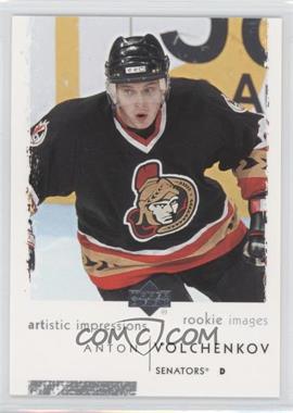 2002-03 Upper Deck Artistic Impressions - [Base] #103 - Rookie Images - Anton Volchenkov