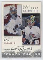 Patrick Roy, Pascal Leclaire