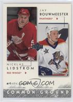 Nicklas Lidstrom, Jay Bouwmeester