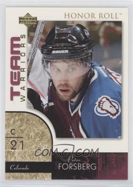 2002-03 Upper Deck Honor Roll - Team Warriors #TW4 - Peter Forsberg