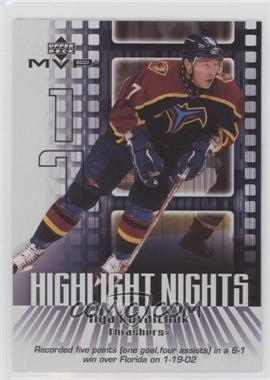 2002-03 Upper Deck MVP - Highlight Nights #HN1 - Ilya Kovalchuk