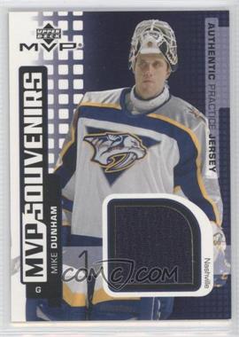 2002-03 Upper Deck MVP - MVP Souvenirs #S-DU - Mike Dunham