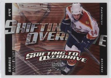 2002-03 Upper Deck MVP - Shifting to Overdrive #SO9 - Sandis Ozolinsh