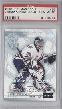 2002-03 Upper Deck Mask Collection - [Base] #35 - Jussi Markkanen, Tommy Salo [PSA 10 GEM MT]