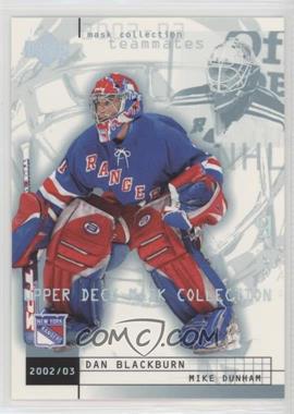 2002-03 Upper Deck Mask Collection - [Base] #55 - Dan Blackburn, Mike Dunham