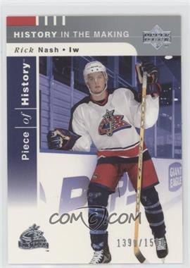 2002-03 Upper Deck Piece Of History - [Base] #127 - Rick Nash /1500