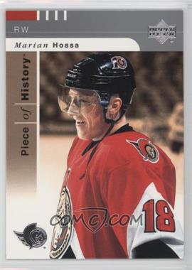2002-03 Upper Deck Piece Of History - [Base] #63 - Marian Hossa