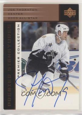 2002-03 Upper Deck Premier Collection - All-Star Signatures - Bronze #AS-JT - Joe Thornton /125 [EX to NM]