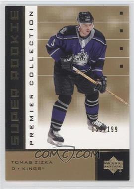 2002-03 Upper Deck Premier Collection - [Base] - Super Rookies Gold #92 - Tomas Zizka /199