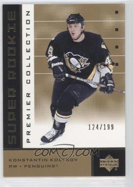 2002-03 Upper Deck Premier Collection - [Base] - Super Rookies Gold #98 - Konstantin Koltsov /199