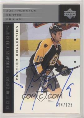 2002-03 Upper Deck Premier Collection - Signatures - Silver #S-JT - Joe Thornton /125