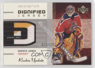 2002-03 Upper Deck Rookie Update - Dignified Jersey - Gold #D-RL - Roberto Luongo /125