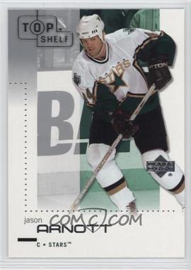 2002-03 Upper Deck Top Shelf - [Base] #27 - Jason Arnott