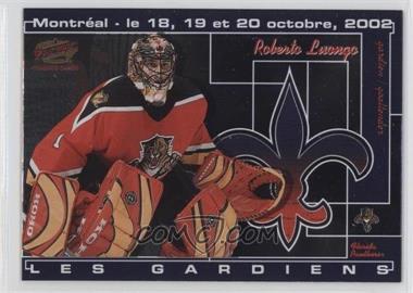 2002 Pacific Les Gardiens - [Base] - Montreal Card Show #4 - Roberto Luongo /99